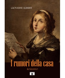 I RUMORI DELLA CASA I RUMORI DELLA CASA